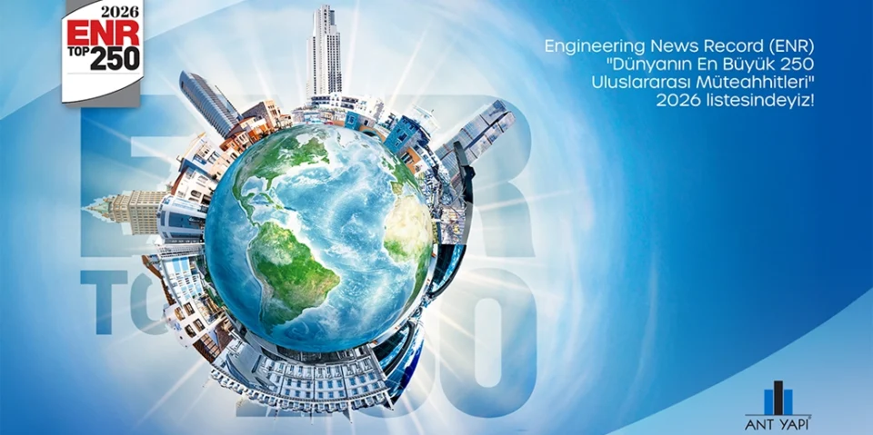 Engineering News-Record (ENR) tarafından her yıl yayımlanan “The Top 250 International Contractors” listesinde 2026 yılında da yer almaktan gurur duyuyoruz.